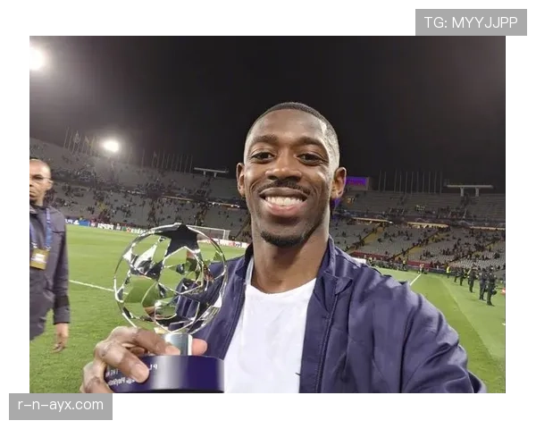 登贝莱在巴萨的进攻效率与战术适配性分析